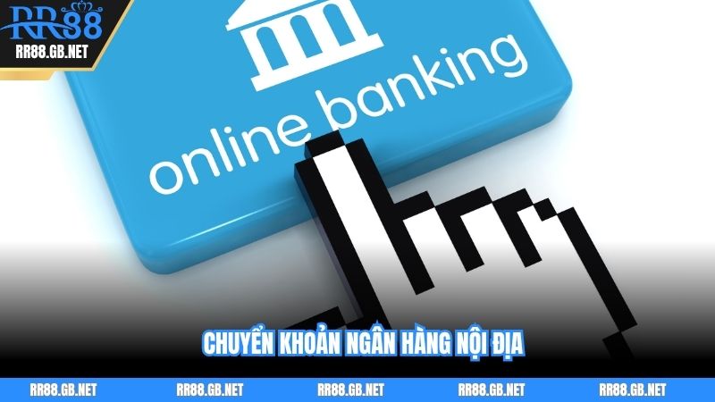 Chuyển khoản ngân hàng nội địa